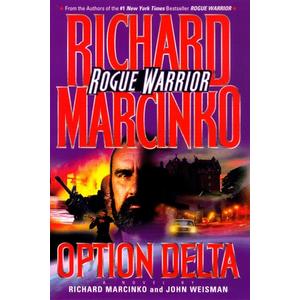 OPTION DELTA: ROGUE WARRIOR (Rogue Warrior Series)