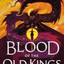 Blood of the Old Kings (The Bleeding Empire, 1)