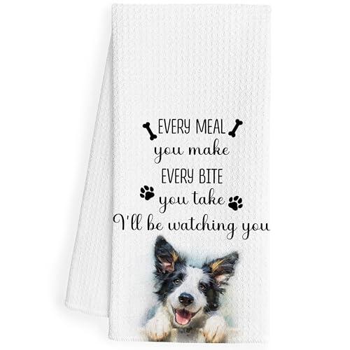 QEJ Funny Border Collie Kitchen Dish Towels, Every Meal You Make Every Bite You Take Decorative Hand Tea Towels for Kitchen, Border Collie Gifts for Women, 16x24 Inch