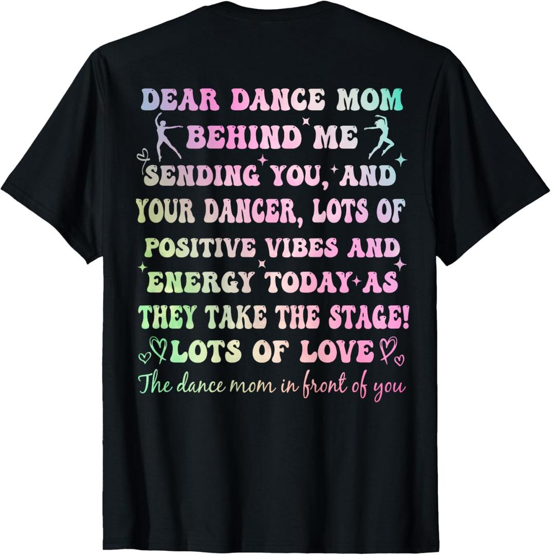 Dear Dance Mom Behind Me Sending You Funny Retro (ON BACK) T-Shirt