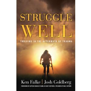 Struggle Well: Thriving in the Aftermath of Trauma