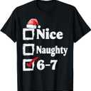 Nice Naughty 6 7 Meme 67 Christmas Six Seven Xmas Boys Kids TShirt Small