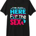 Gender Reveal I'm Just Here For The Sex Funny Men Women Premium Tri-blend T-Shirt, S