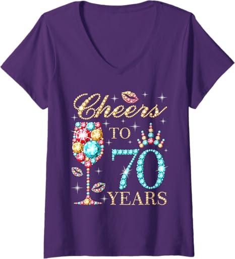 Womens Cheers to 70 Years, 70 Years Old Women, 70 Birthday Cute V-Neck T-Shirt, XXL
