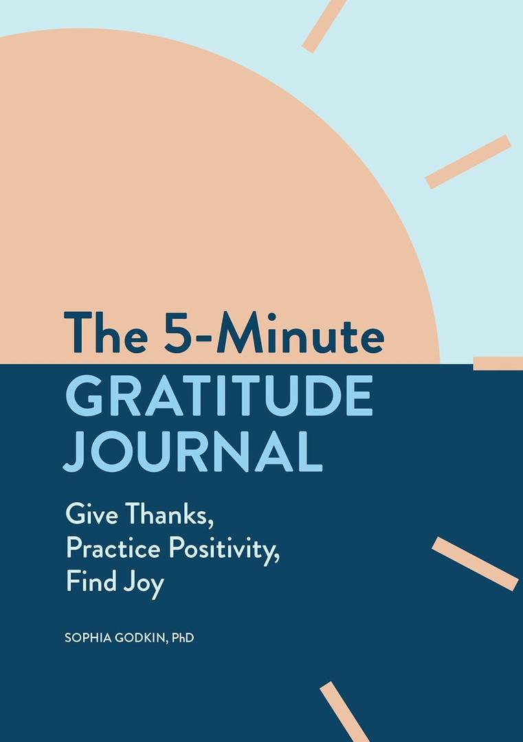 The 5-Minute Gratitude Journal: Give Thanks, Practice Positivity, Find Joy Paperback – Day to Day Calendar, August 25, 2020