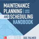 Maintenance Planning and Scheduling Handbook, 4th Edition