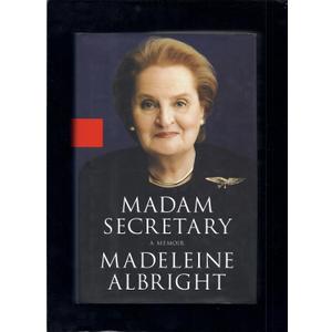 Madam Secretary: A Memoir