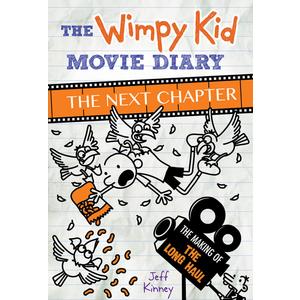 The Wimpy Kid Movie Diary: The Next Chapter: The Next Chapter (More from the Wimpy World)