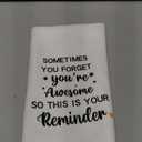 TNUW Inspirational Gifts Kitchen Towels 16X24In, Motivational Gifts for Women Men, Sometimes You Forget Your Awesome Gifts Hand Tea Towels for Kitchen Bathroom Decor