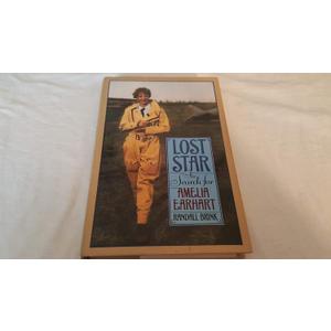 Lost Star : The Search for Amelia Earhart