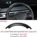 JSWAN Real Carbon Fiber Steering Wheel Cover for Tesla Model 3 2017 to 2023 Model Y 2020 to 2024 Steering Wheel Trim Cover Steering Wheel Wrap Protector Interior Accessories (Matte Black Upper Part)