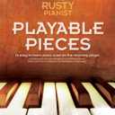 The Rusty Pianist -- Playable Pieces (Paperback)