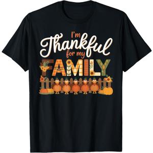 Thanksgiving Im Thankful for My Family T-Shirt