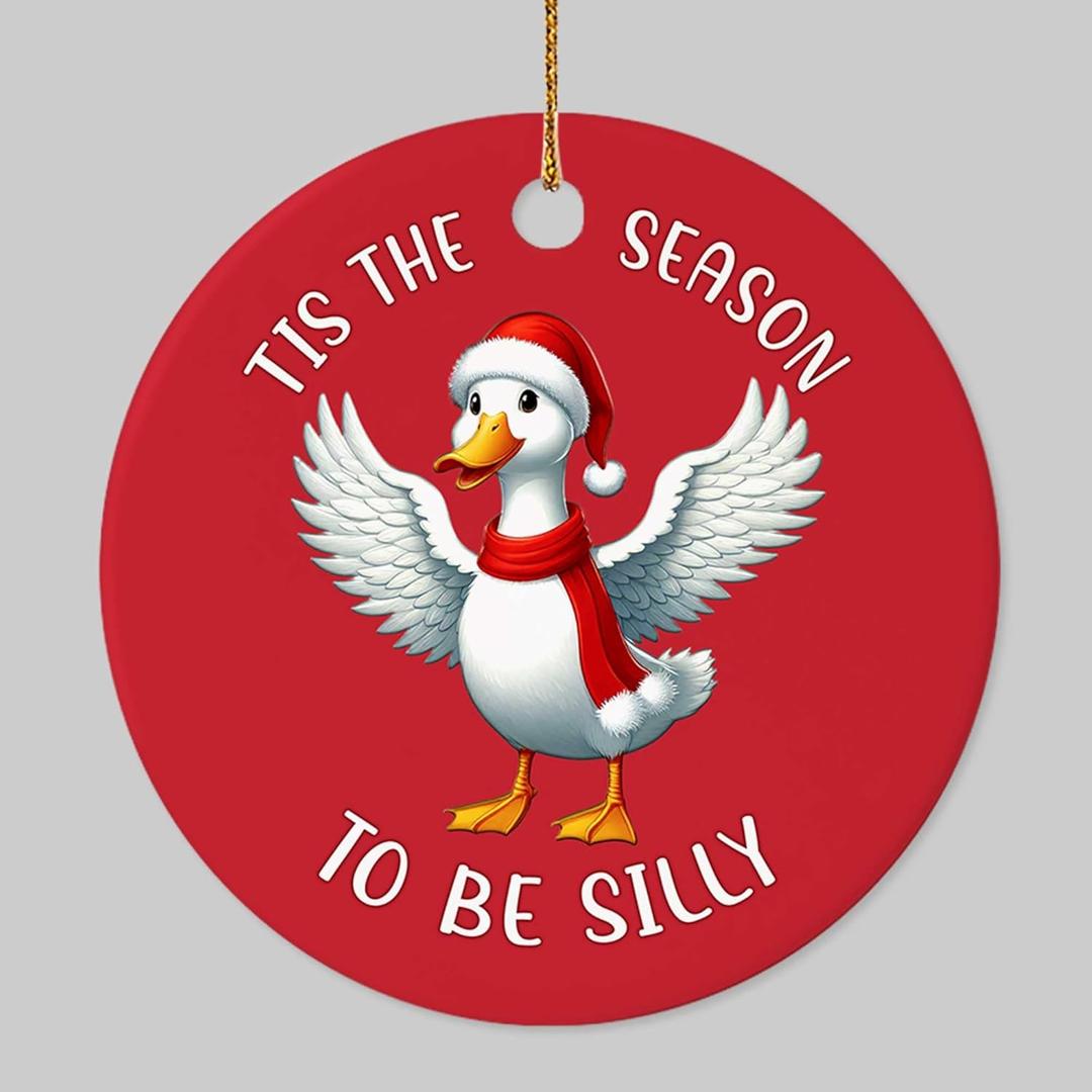 Christmas Ornament - Tis The Season to Be Silly Duck Ceramic Ornament, Funny Goose Ceramic Decor, Gag Gift for Friends, Family & Animal Lovers