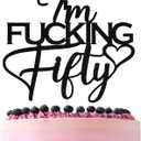 Black Glitter I'm Fucking Fifty Cake Topper, Cheers to 50 Years/Happy 50th Birthday/50 & Fabulous, Funny 50th Birthday Party Decorations For Women Men