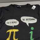 Funny Get Real Be Rational Shirt Pi Math Teacher Geek Gift T-Shirt, S