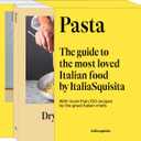 Pasta The Guide To The Most Loved Italian Food By Italia Squisita