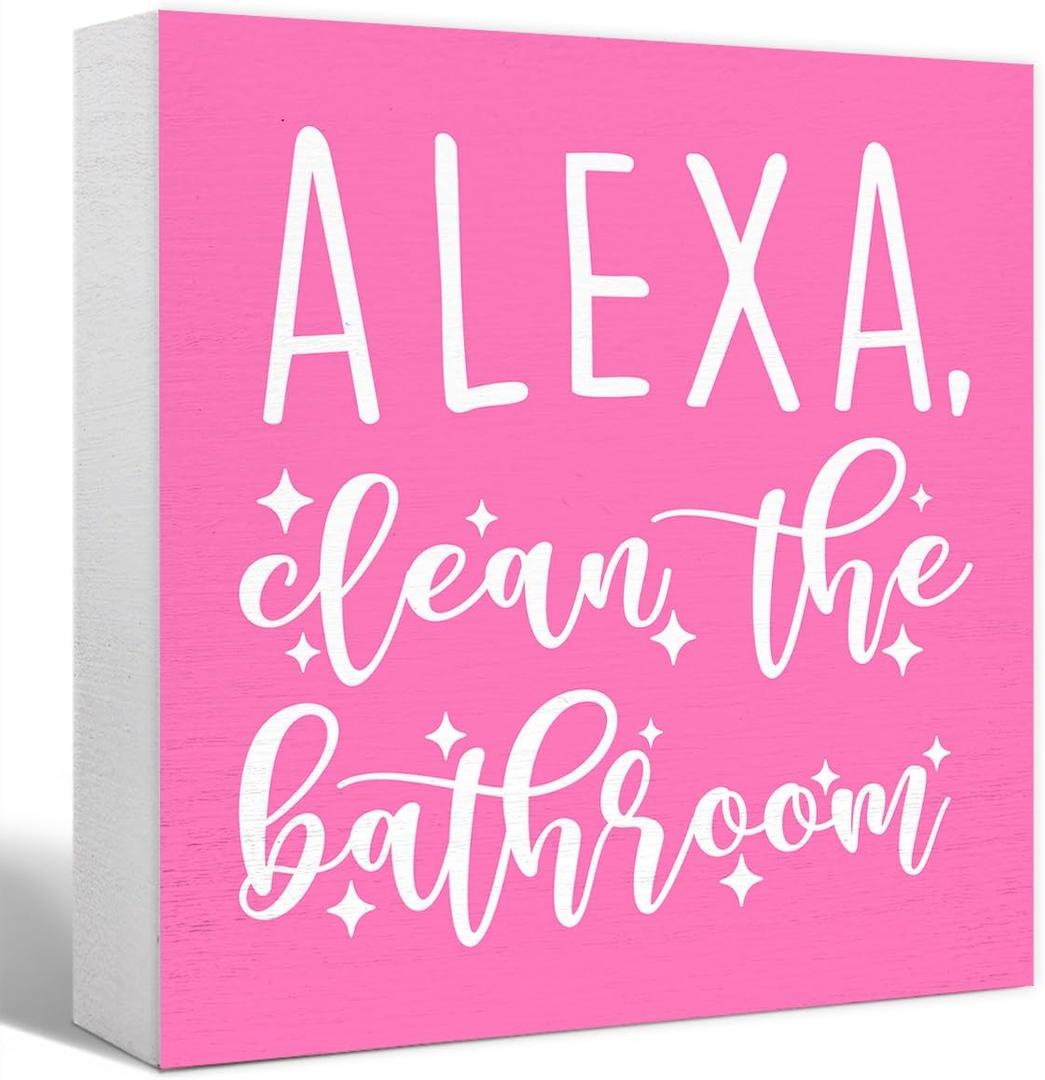 SJNH Pink Wood Sign Alexa Clean the Bathroom Shelf for Desk Decor | Funny Bathroom Pink Wood Sign Alexa Clean the Bathroom