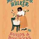 Madam C.J. Walker Builds a Business