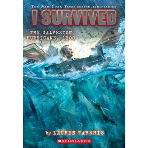 I Survived the Galveston Hurricane, 1900 (I Survived #21) (21)