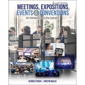 Meetings, Expositions, Events AND Conventions: An Introduction to the Industry