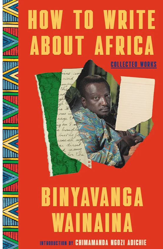 How to Write About Africa: Collected Works