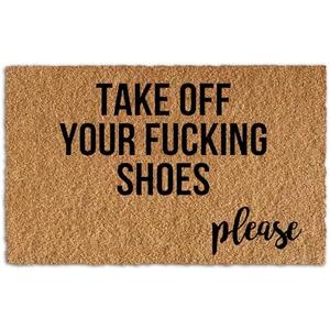 Jialch Take Off Your Fucking Shoes Please Funny Welcome Door mat Cute Coir Custom Outdoor Home and Office Decorative Entry Rug Indoor Garden/Kitchen/Bedroom Non-Slip Rubber Backing 23.6x15.6 Inch : Patio, Lawn & Garden