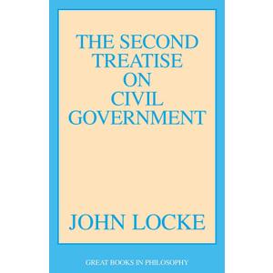 Second Treatise on Civil Government (Great Books in Philosophy)