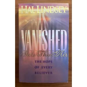 Vanished into Thin Air: The Hope of Every Believer