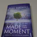 You Were Made for This Moment: Courage for Today and Hope for Tomorrow