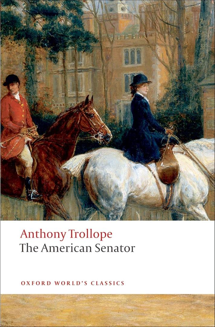 The American Senator (Oxford World's Classics) The American Senator (Oxford World's Classics)
