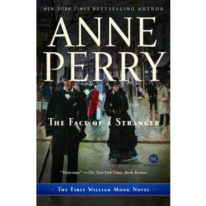 The Face of a Stranger: The First William Monk Novel