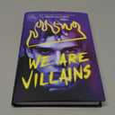 We Are Villains: A Novel