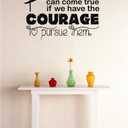 Design With Vinyl Wall Decal All Our Dreams Can Come True If We Have The Courage to Pursue Them Bedroom Stickers Room Decoration - Size: 17 Inch X 40 Inch (Black)