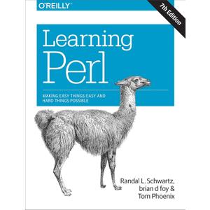 Learning Perl: Making Easy Things Easy and Hard Things Possible