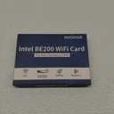 WiFi 7 Wireless Card Intel BE200 NGW, Bluetooth 5.4, 5800Mbps M.2/NGFF Network Support Windows 10/11 (64bit), Linux, Not Support AMD, Only Supports Intel 12th Generation and Above CPUs.