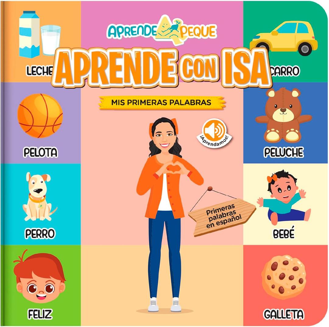 Aprende Peque Interactive Learning Book for Toddlers 14 | Aprende con Isa: Mis Primeras Palabras | Spanish Sound Book for Kids | Early Language Development Book, Hardcover