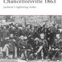 Chancellorsville 1863: Jackson's Lightning Strike (Campaign, 55)(Paperback)