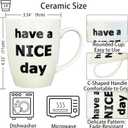 Have a Nice Day Funny Coffee Mug, White Elephant Gag Christmas Gifts for Women Men Adults Wife Mom Dad Friend Valentines Day Anniversary Birthday Present - 14oz (White)