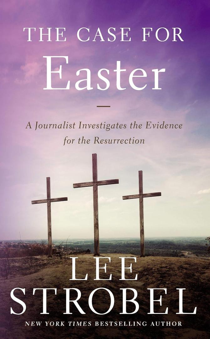The Case for Easter: A Journalist Investigates the Evidence for the Resurrection (Case for Series) Mass Market Paperback