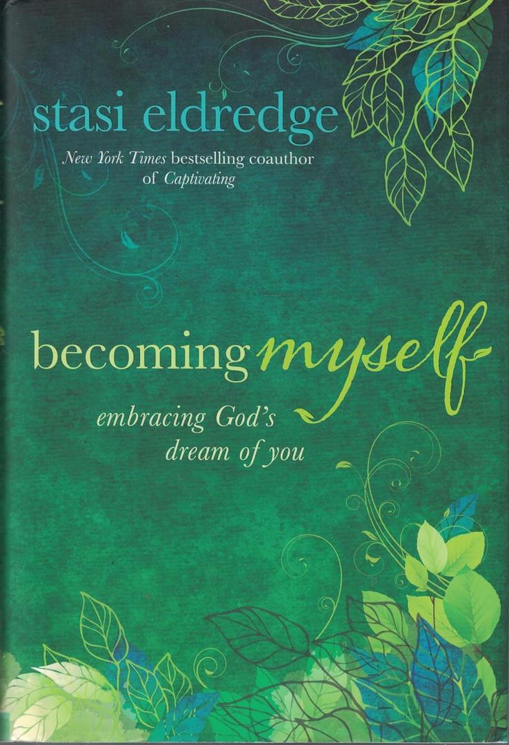Becoming Myself: Embracing God's Dream of You