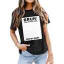 Last Day of School Shirt Bruh It's My Last Day of School Sign My T-Shirt Holiday Life Tee Tops Black (Gray, XXL)