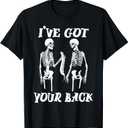 I've Got Your Back Halloween Skeleton Skull Men and Women T-Shirt S 