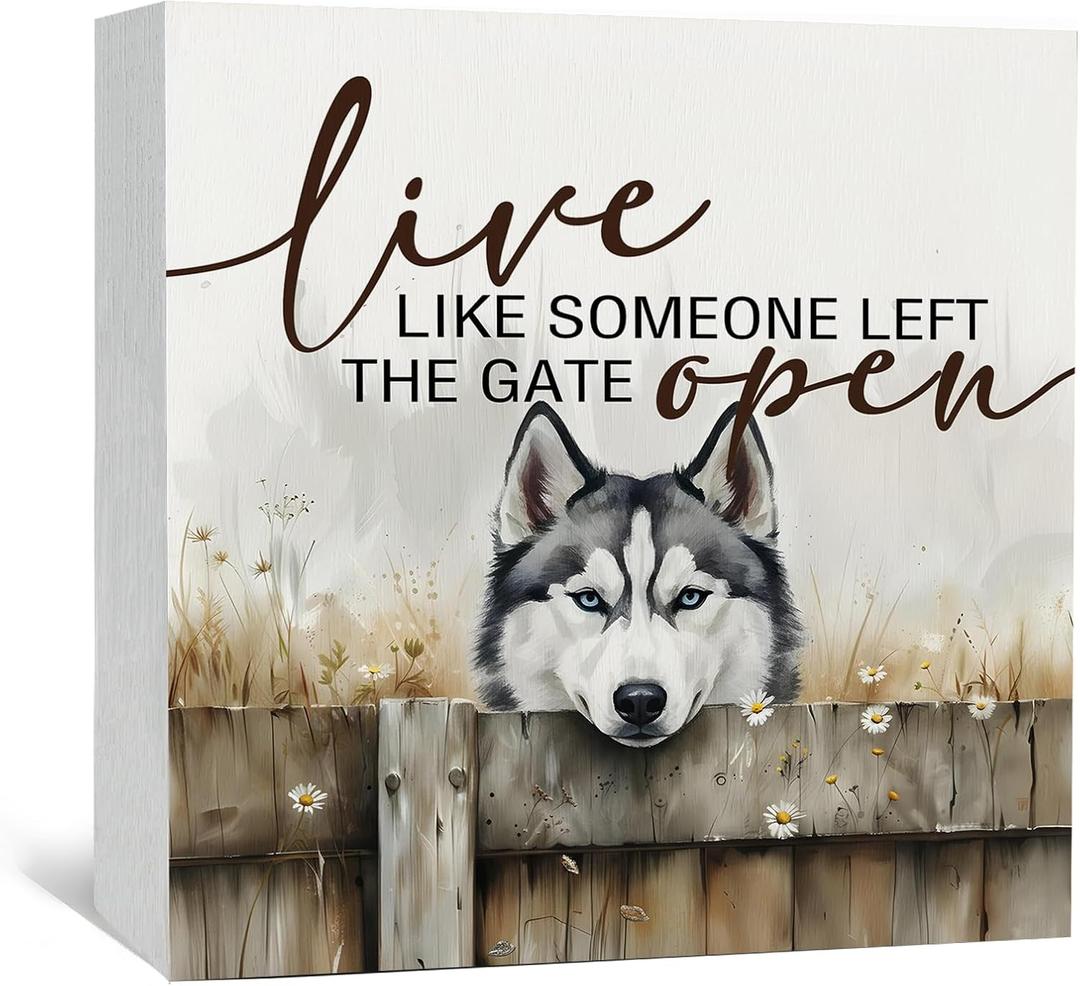 Husky Sign - Farmhouse Western Animal Dog Office Kitchen Bedroom Decor, Rustic Farm Live like Someone Left the Gate Open Home Decor Signs, Husky Dog Gifts for Women