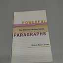 Powerful Paragraphs (The Effective Writing Series)