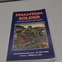 Phantom Soldier: The Enemy's Answer to U.S. Firepower Paperback – Illustrated, August 9, 2001