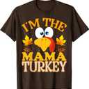 Thanksgiving I'm The Mama Turkey Matching T-Shirt, M