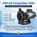 Upgraded Anti-Leak PB4-60 Booster Pump 3/4 HP, 115V/230V Knob-type Dual Voltage switching, 60HZ, Replacement for Polaris PB4-60, Compatible with Polaris 180-480 & Major Pressure Side Pool Cleaners