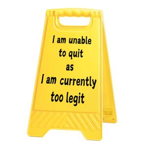 Funny Desk Shelf Decor, Unable Quit Currently Legit Mini Desk Sign