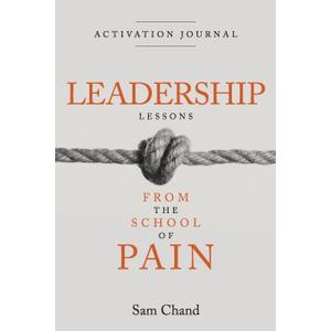 Leadership Lessons from the School of Pain - Activation Journal